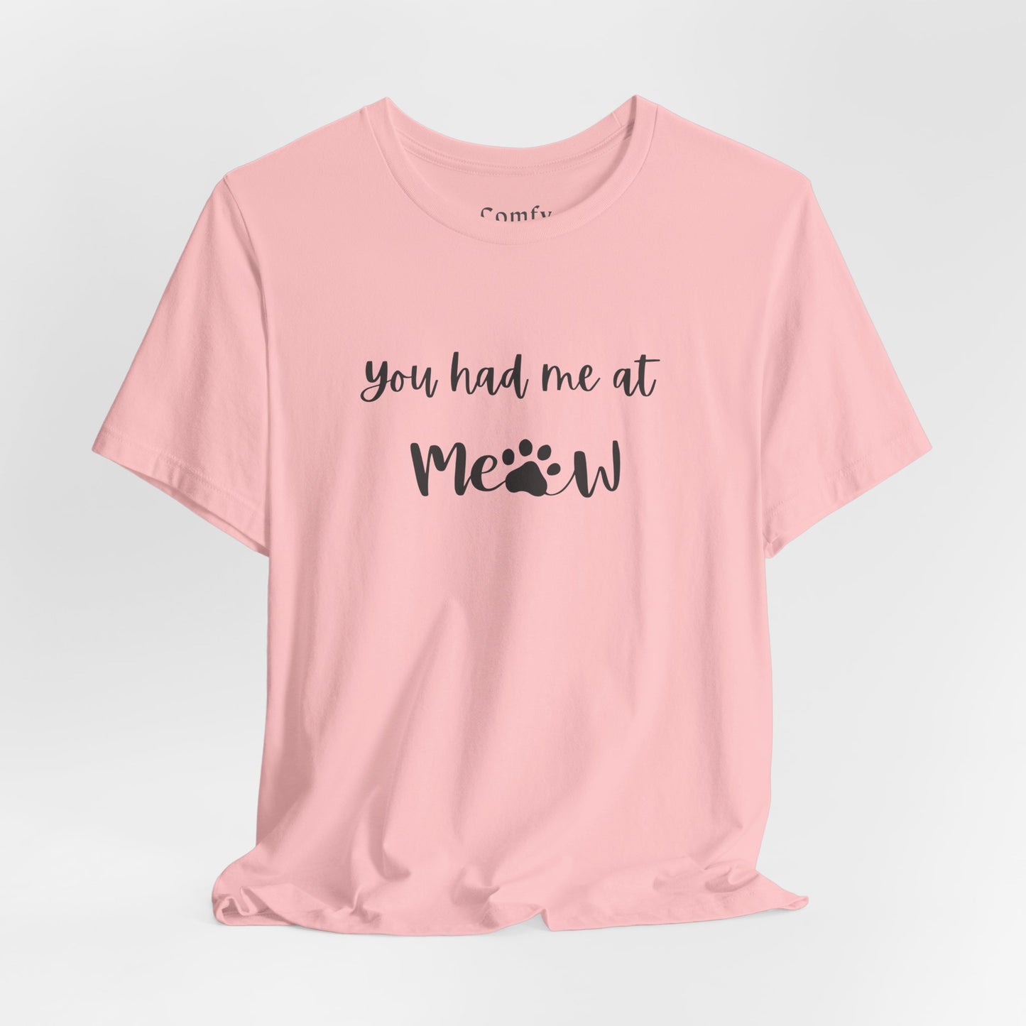 Cat Lover Tee - You Had Me at Meow - Unisex Tee