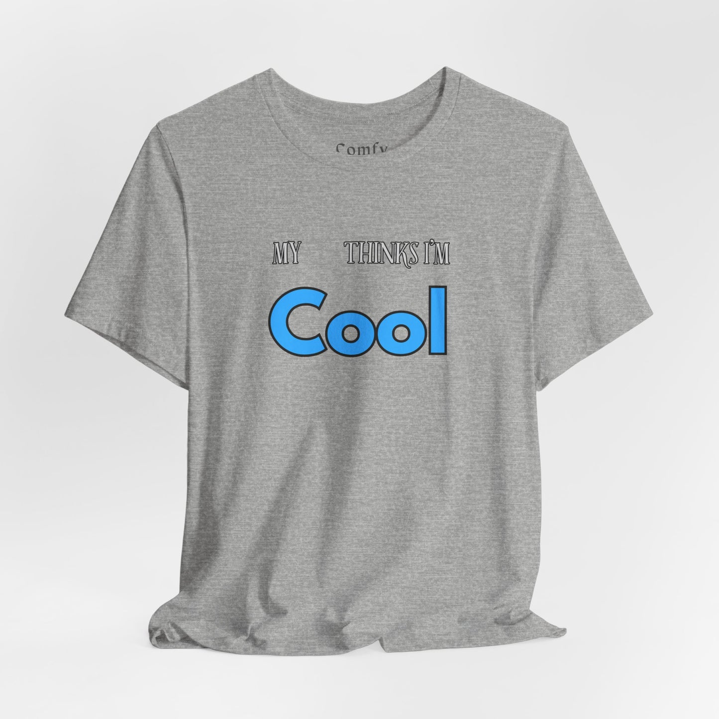 Cat Lover Tee - My Cat Thinks I'm Cool. Unisex Tee