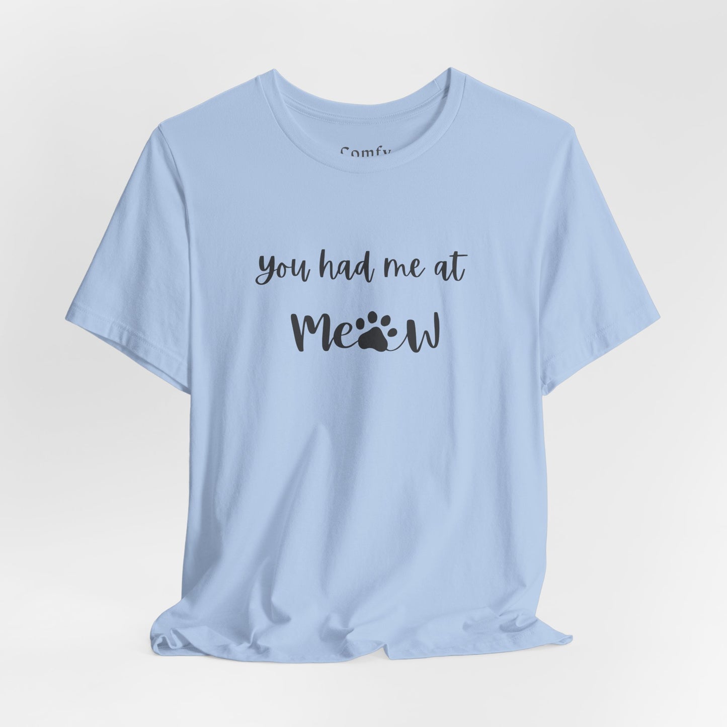 Cat Lover Tee - You Had Me at Meow - Unisex Tee