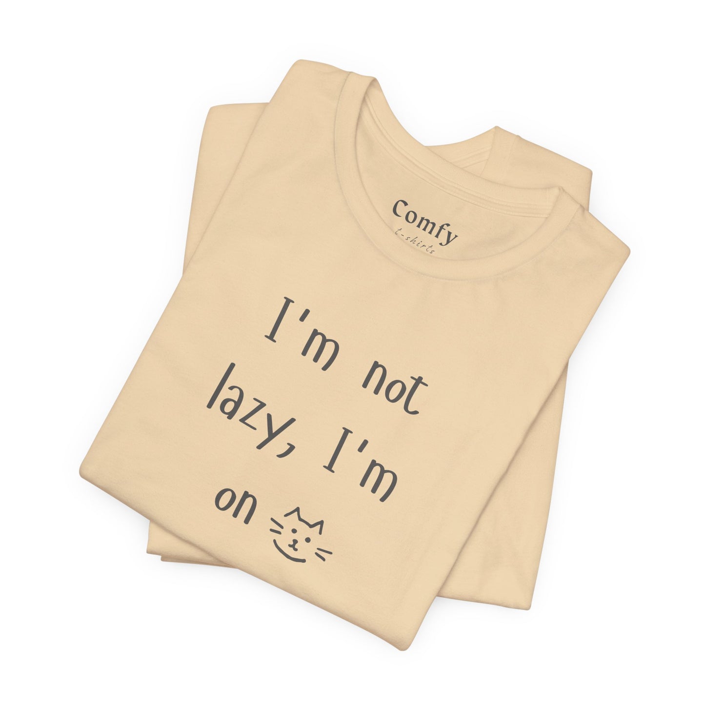 Cat Lover Tee - I'm not lazy, I'm on cat time. Unisex Tee