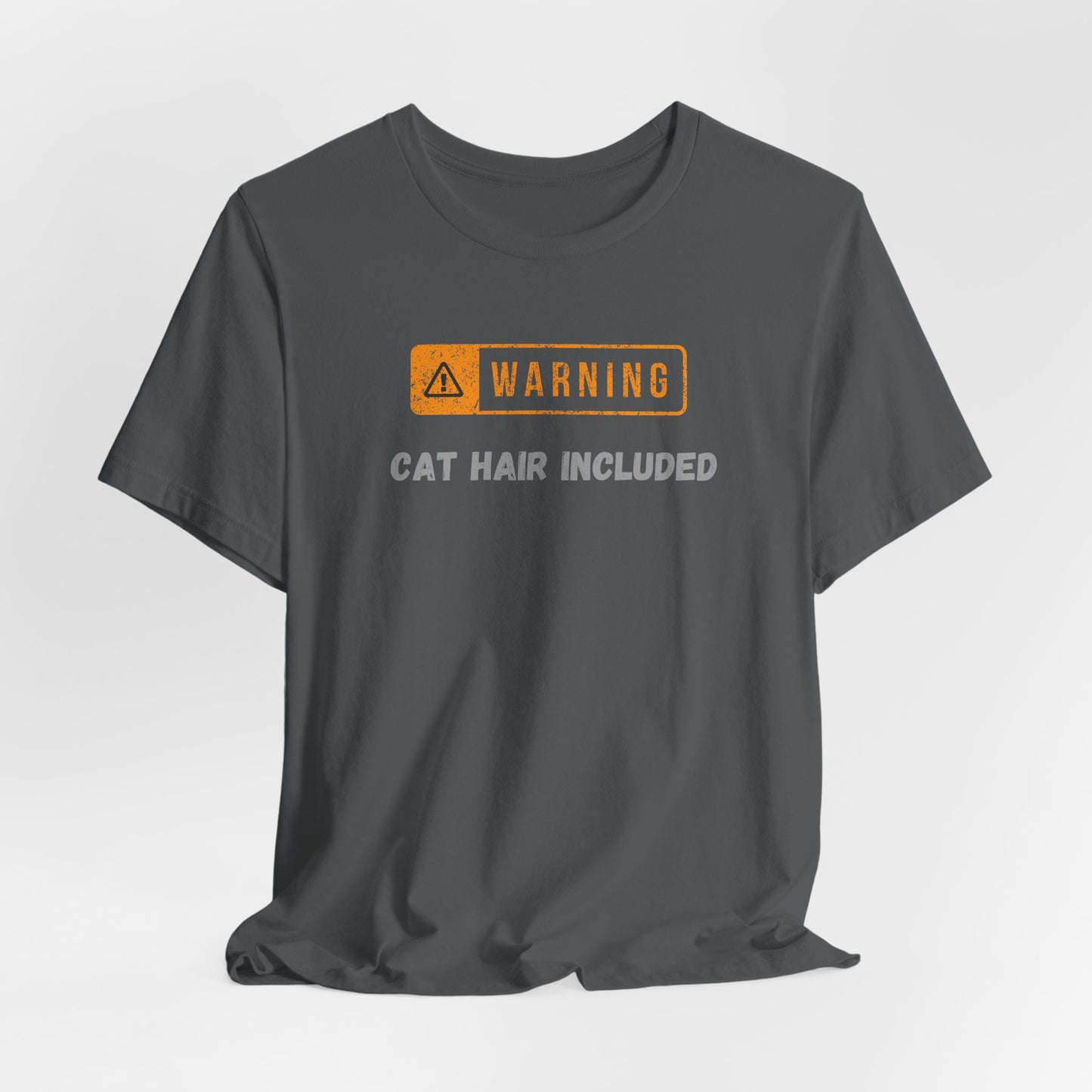 Cat Lover Tee - Warning Cat Hair Included. Unisex Tee