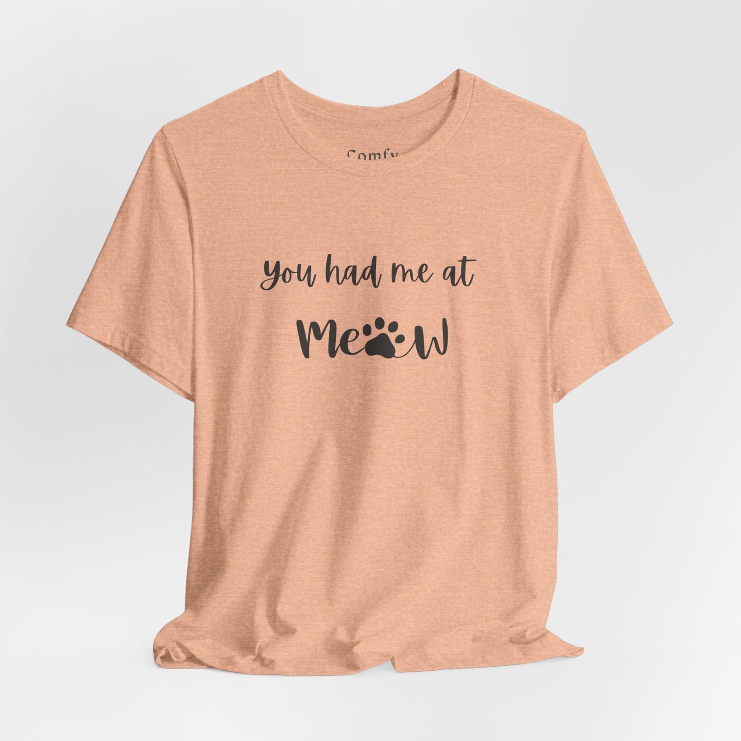 Cat Lover Tee - You Had Me at Meow - Unisex Tee