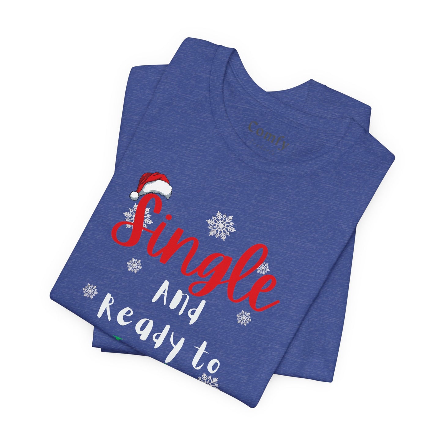 Christmas Single and Ready to Jingle Tee