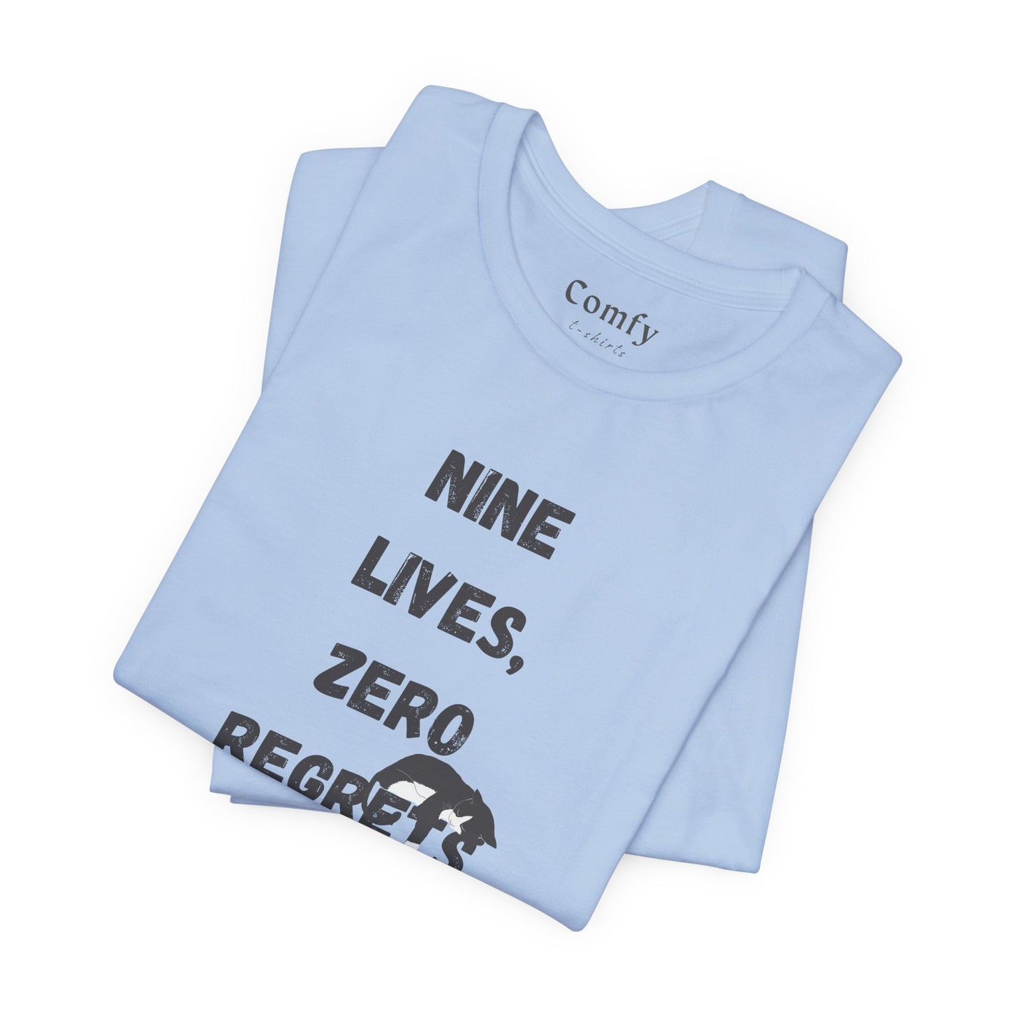 Cat Lover Tee - Nine lives, zero regrets. Unisex Tee