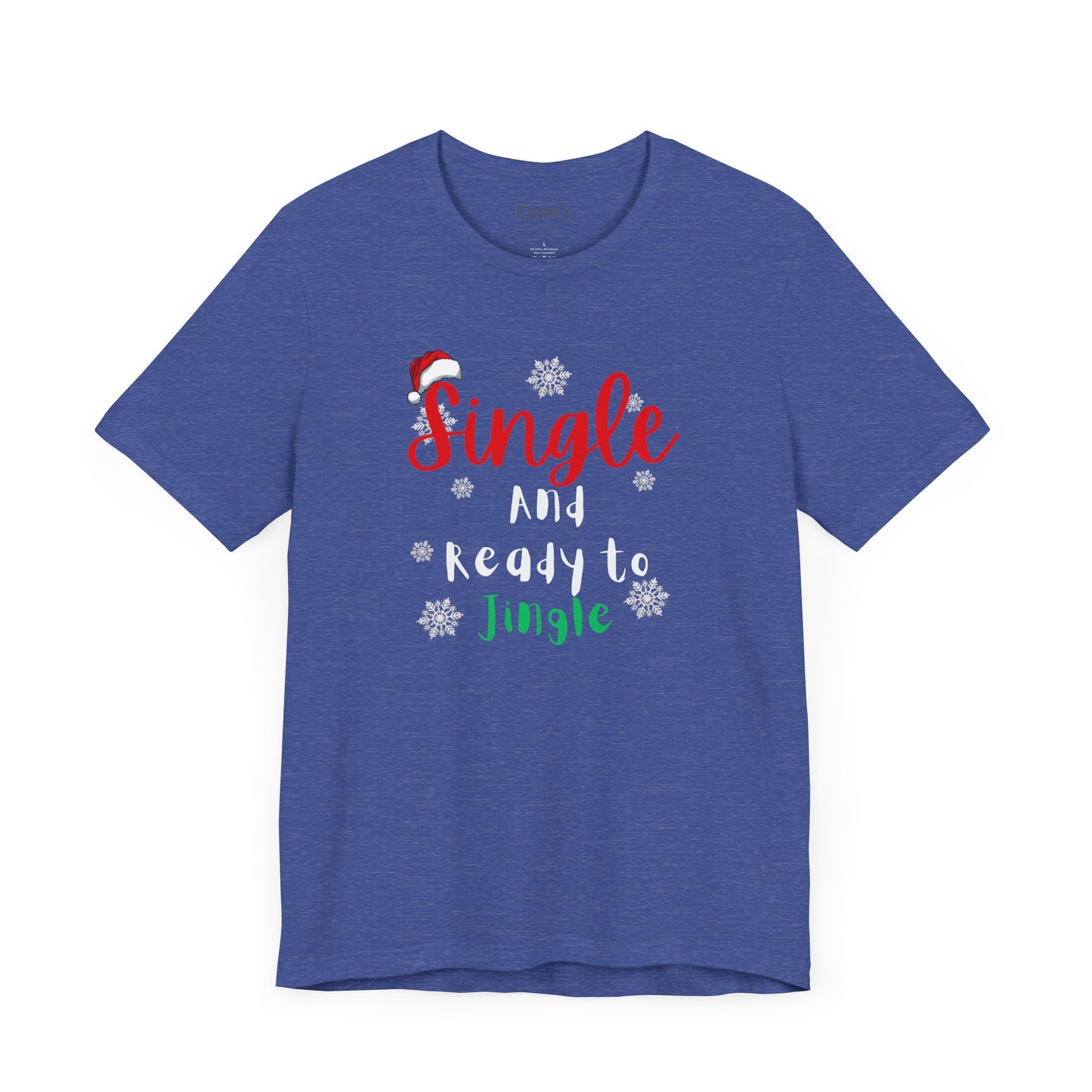 Christmas Single and Ready to Jingle Tee