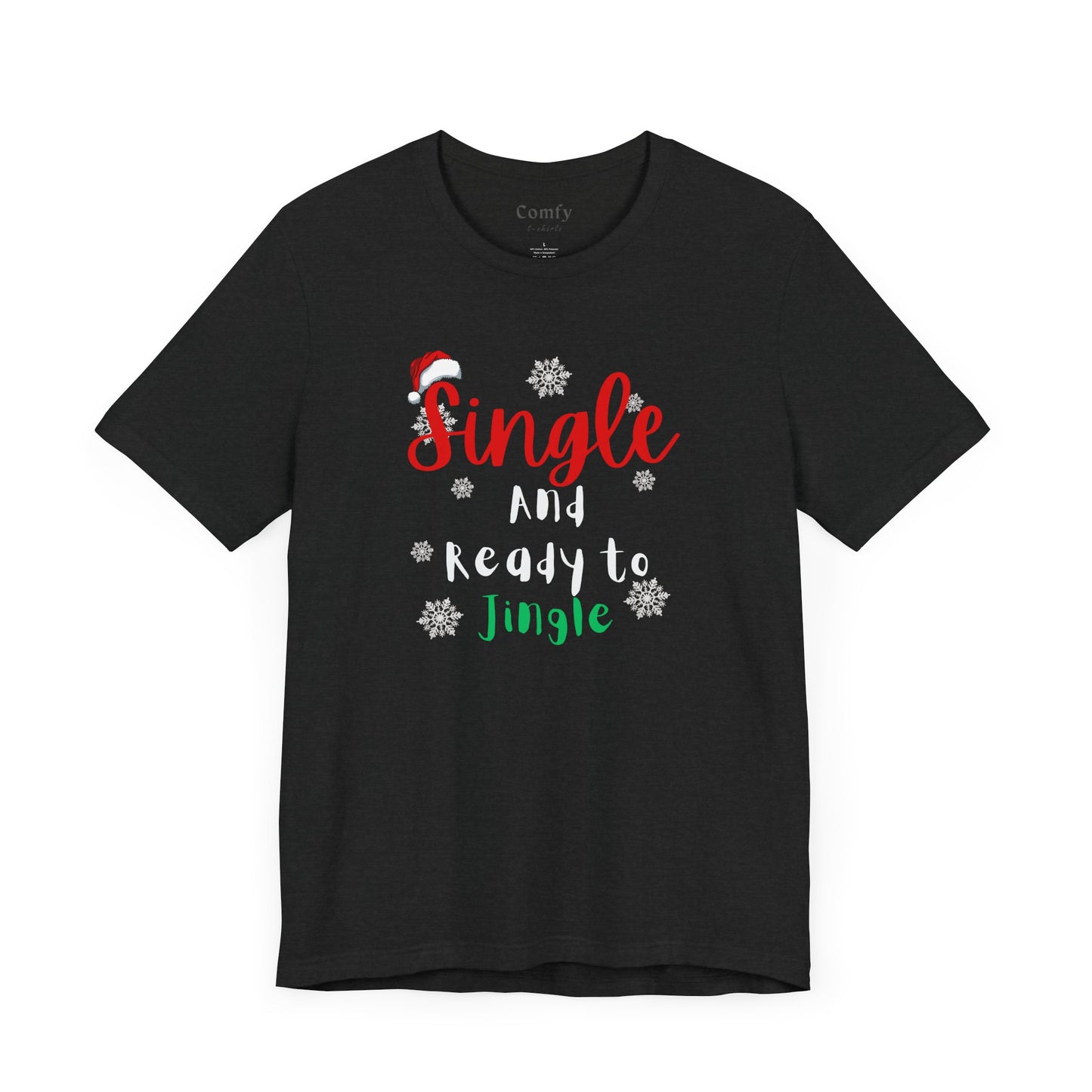 Christmas Single and Ready to Jingle Tee