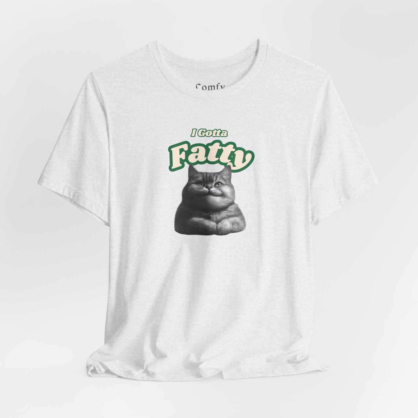 Cat Lover Tee - I Gotta Fatty. Unisex Tee