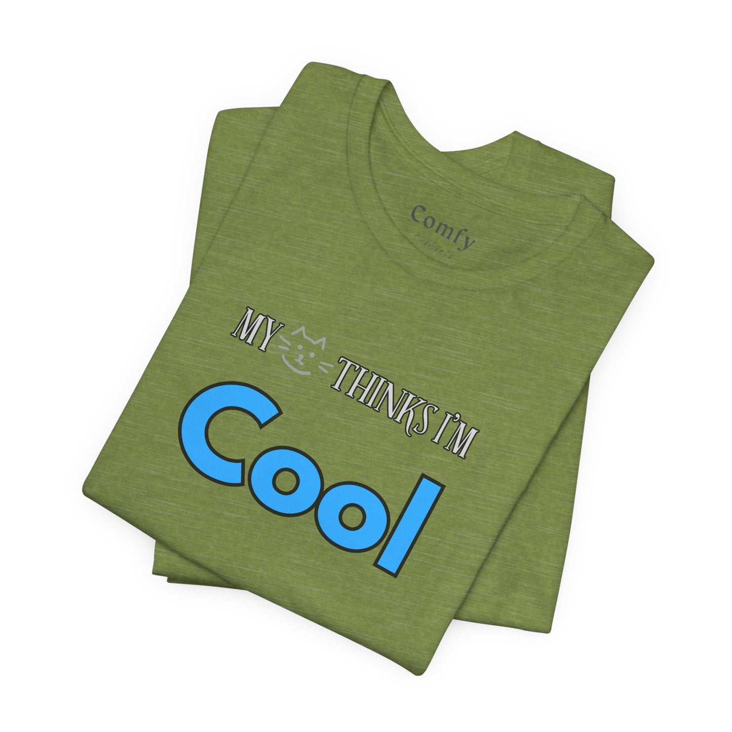 Cat Lover Tee - My Cat Thinks I'm Cool. Unisex Tee