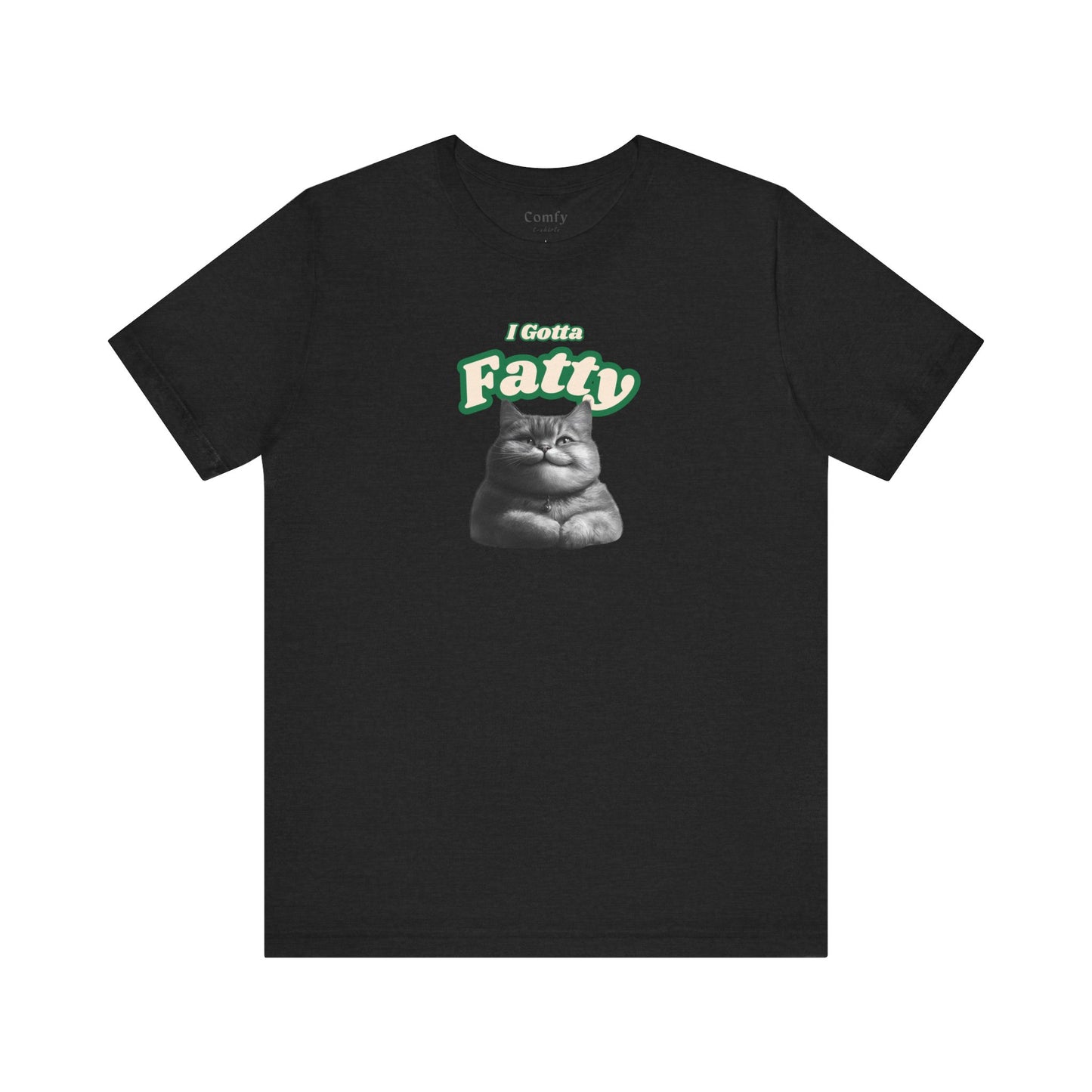 Cat Lover Tee - I Gotta Fatty. Unisex Tee