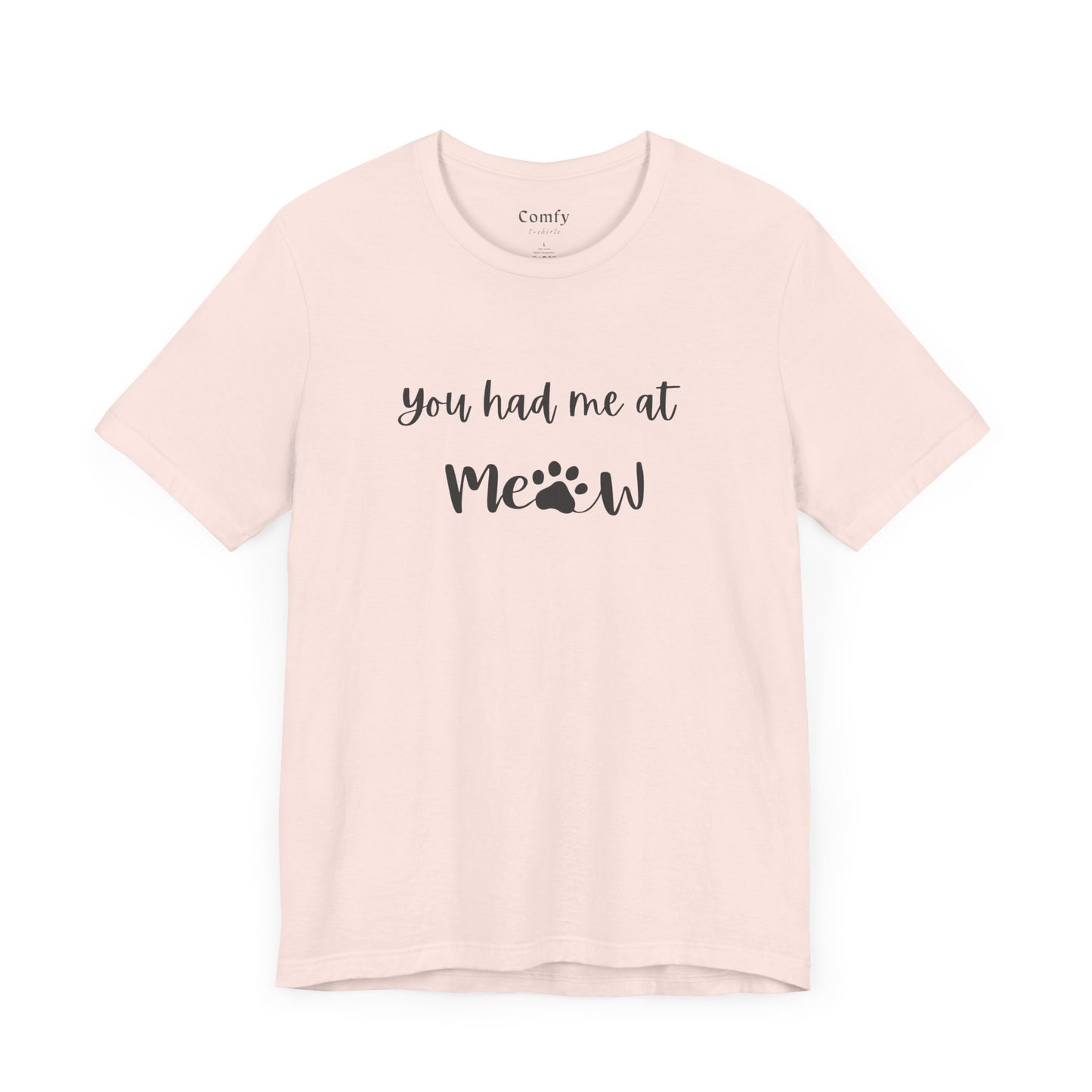 Cat Lover Tee - You Had Me at Meow - Unisex Tee