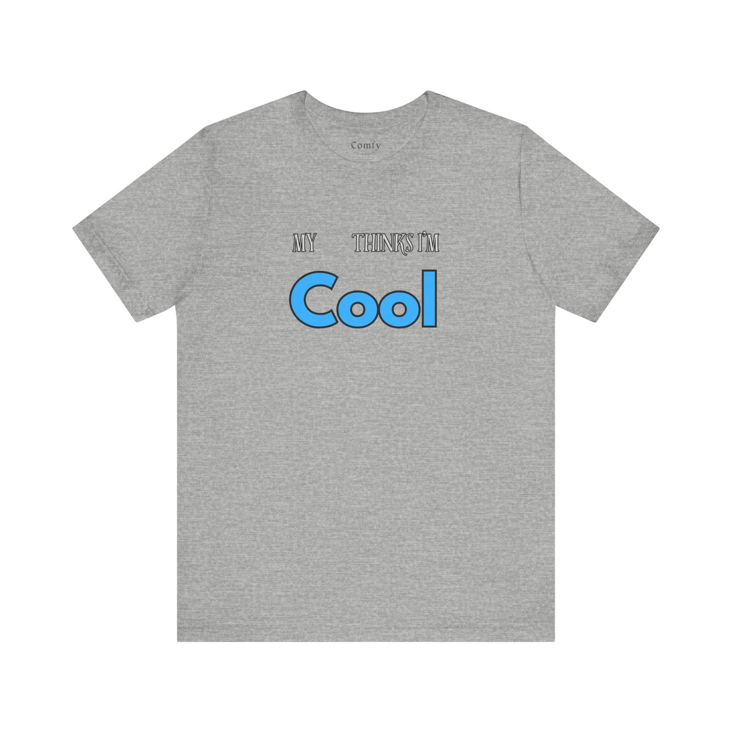 Cat Lover Tee - My Cat Thinks I'm Cool. Unisex Tee