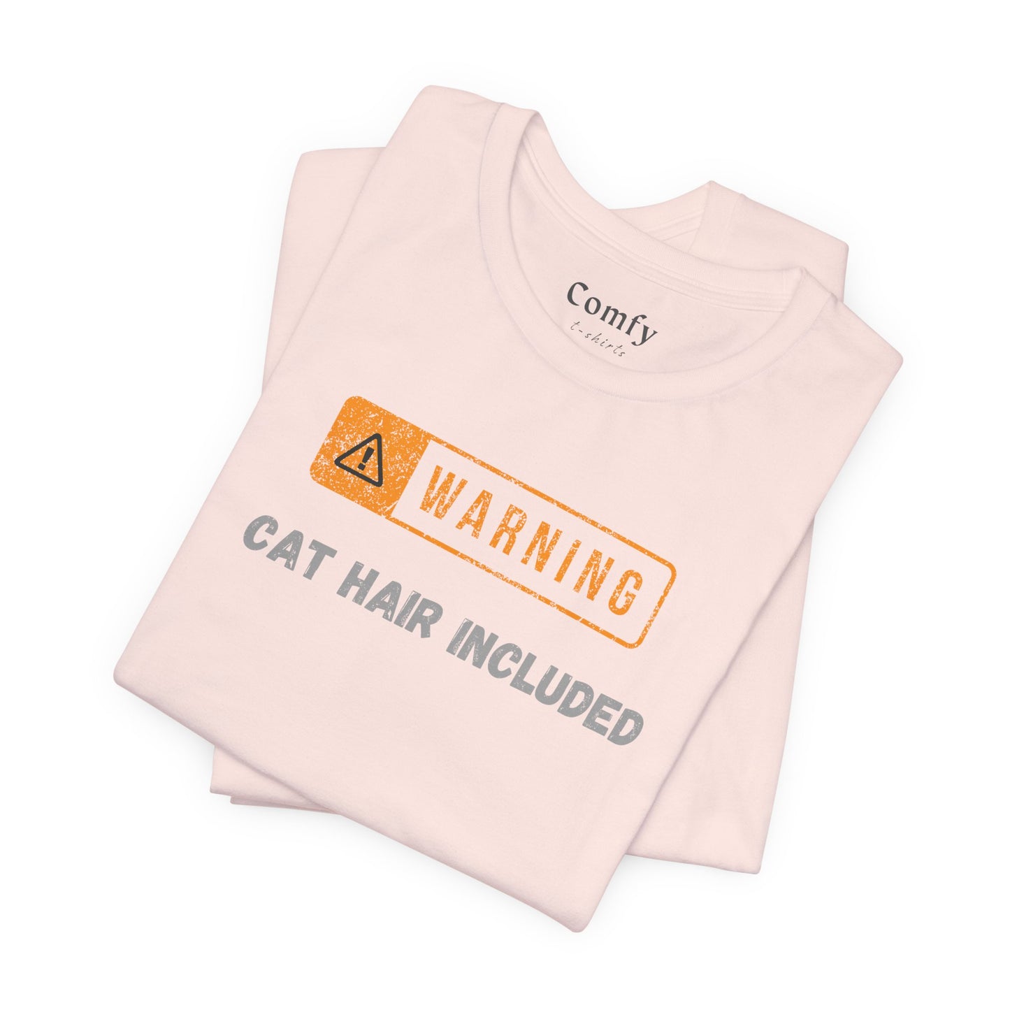 Cat Lover Tee - Warning Cat Hair Included. Unisex Tee