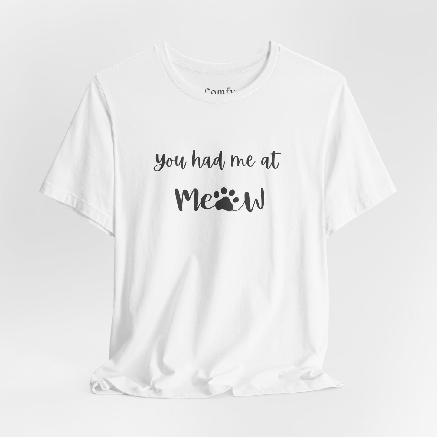 Cat Lover Tee - You Had Me at Meow - Unisex Tee