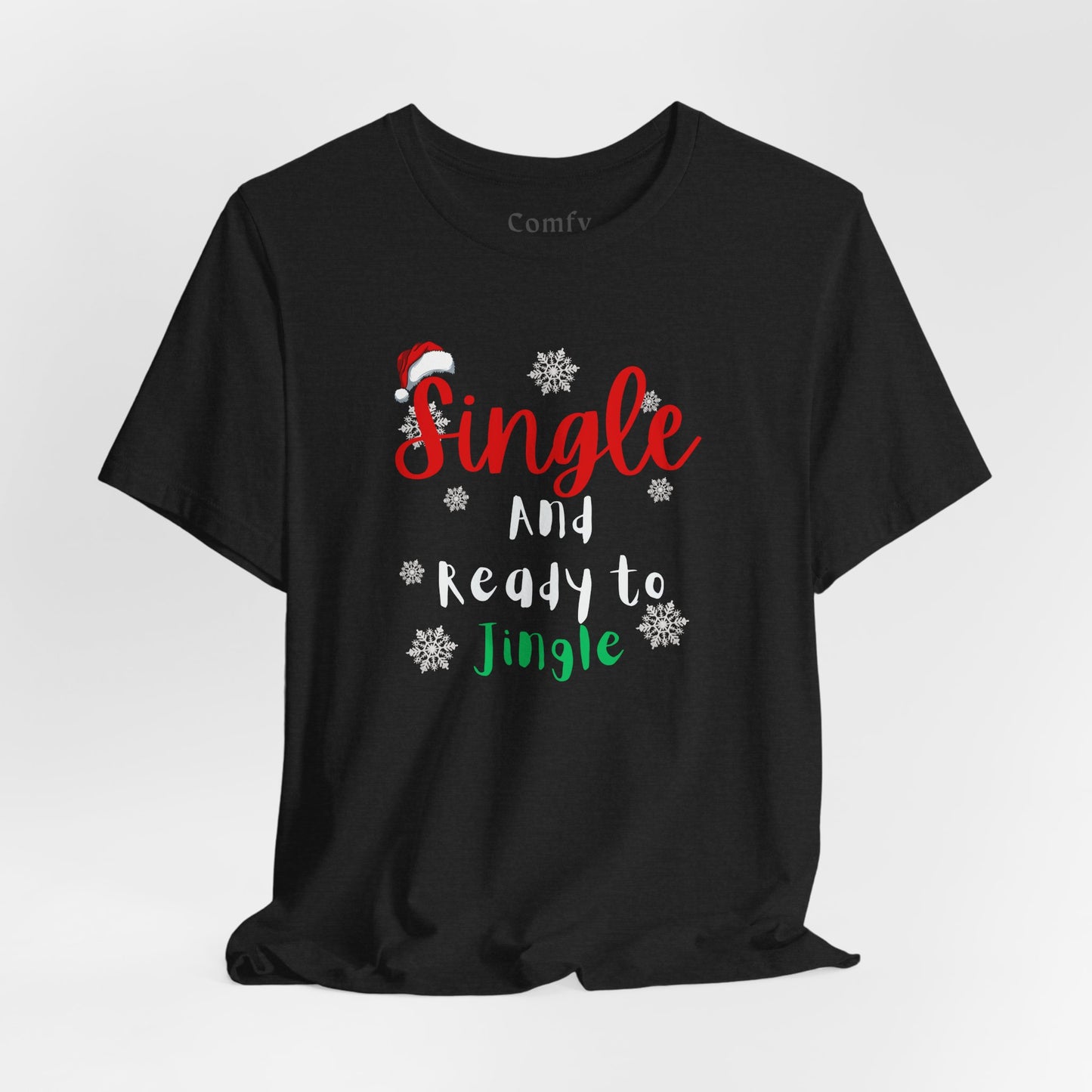 Christmas Single and Ready to Jingle Tee