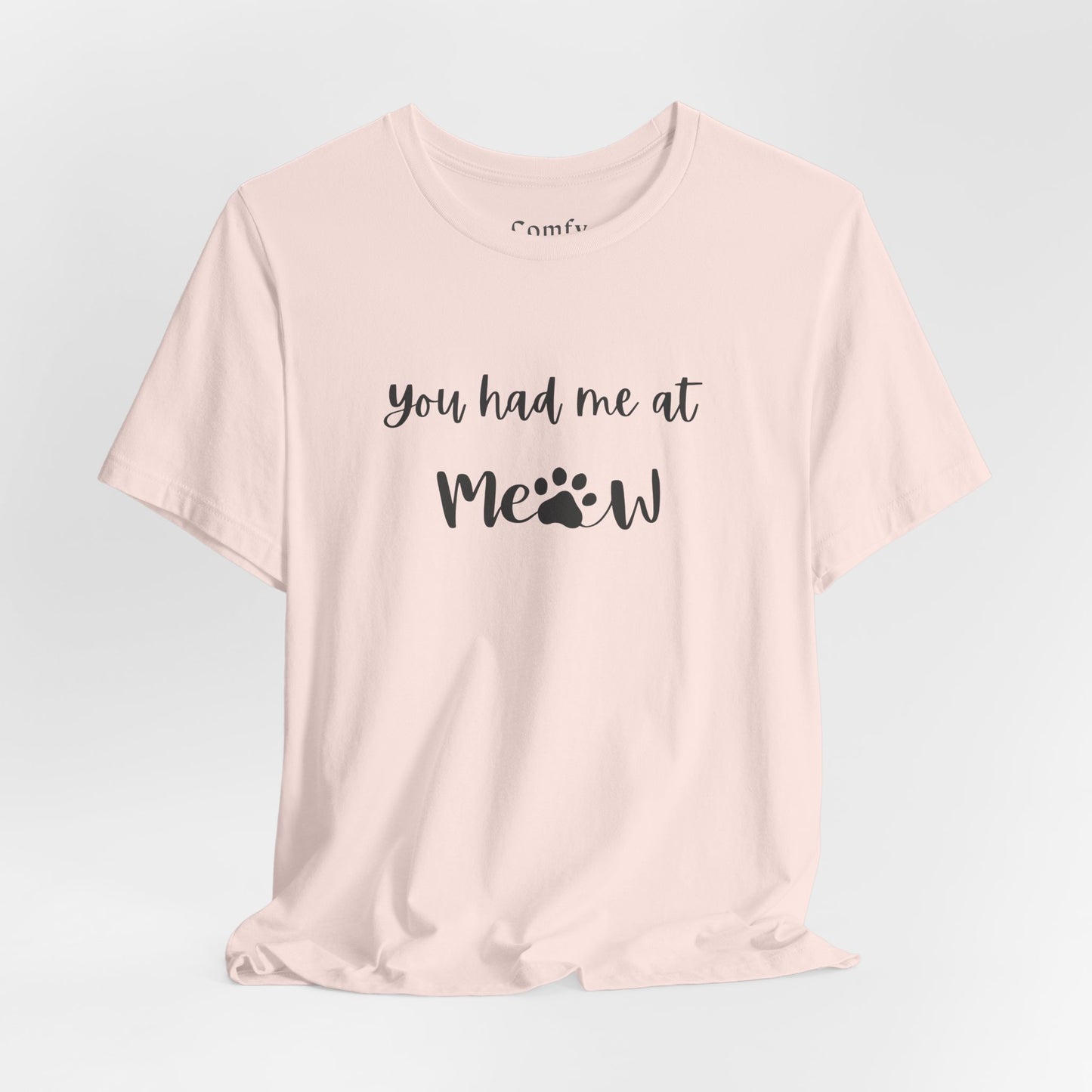 Cat Lover Tee - You Had Me at Meow - Unisex Tee