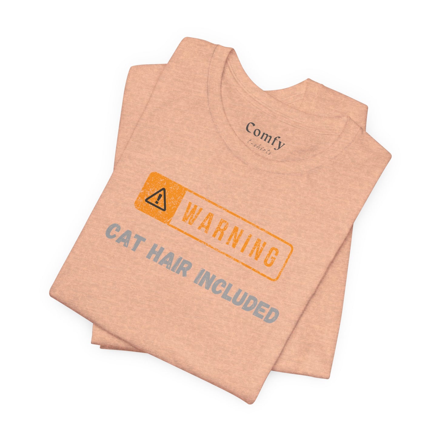 Cat Lover Tee - Warning Cat Hair Included. Unisex Tee