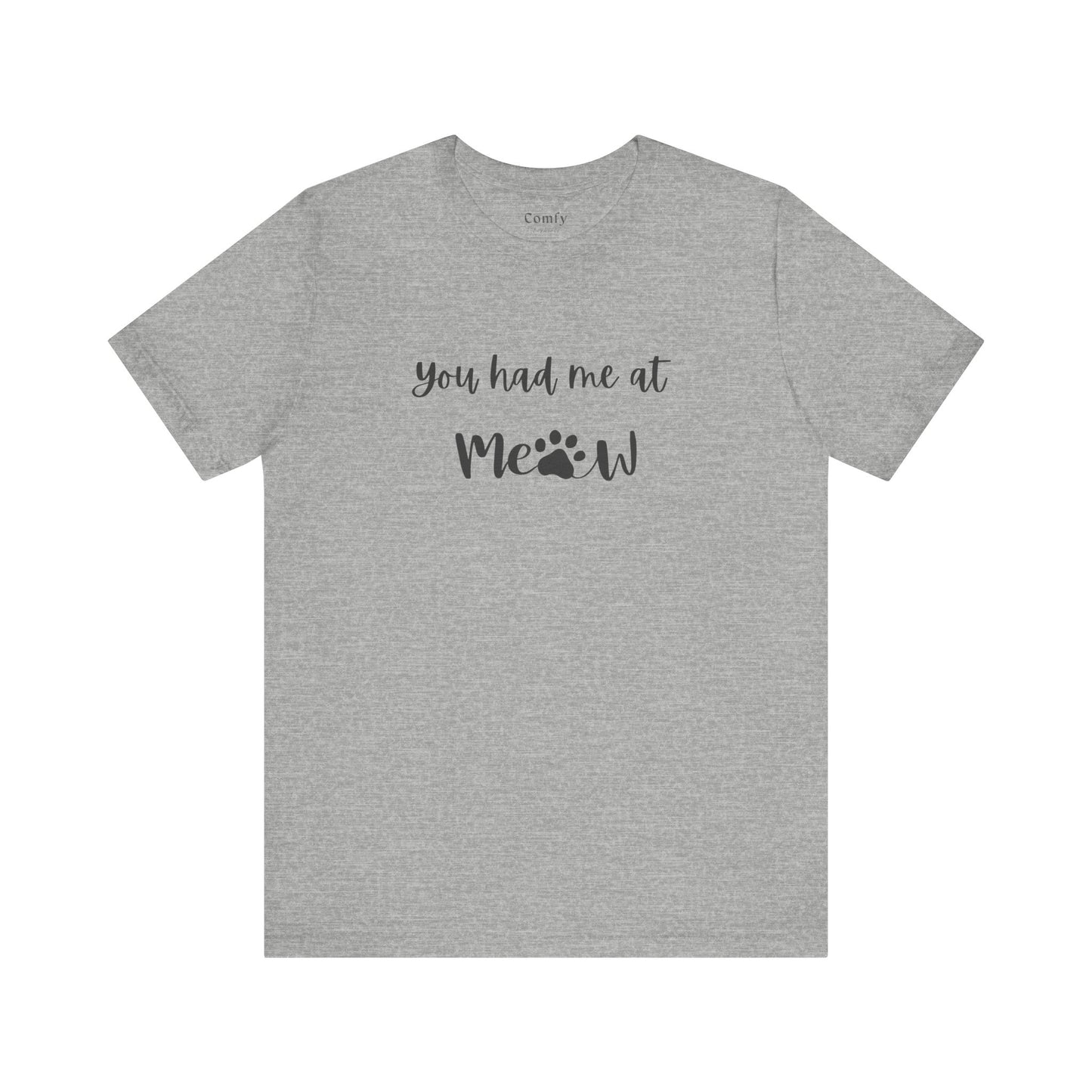 Cat Lover Tee - You Had Me at Meow - Unisex Tee