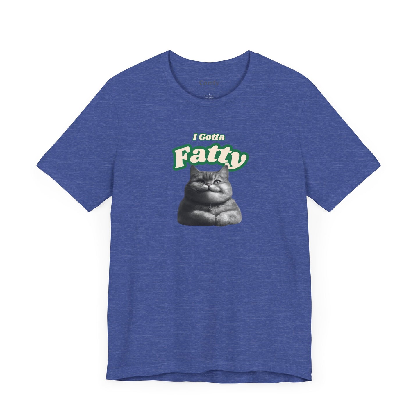 Cat Lover Tee - I Gotta Fatty. Unisex Tee