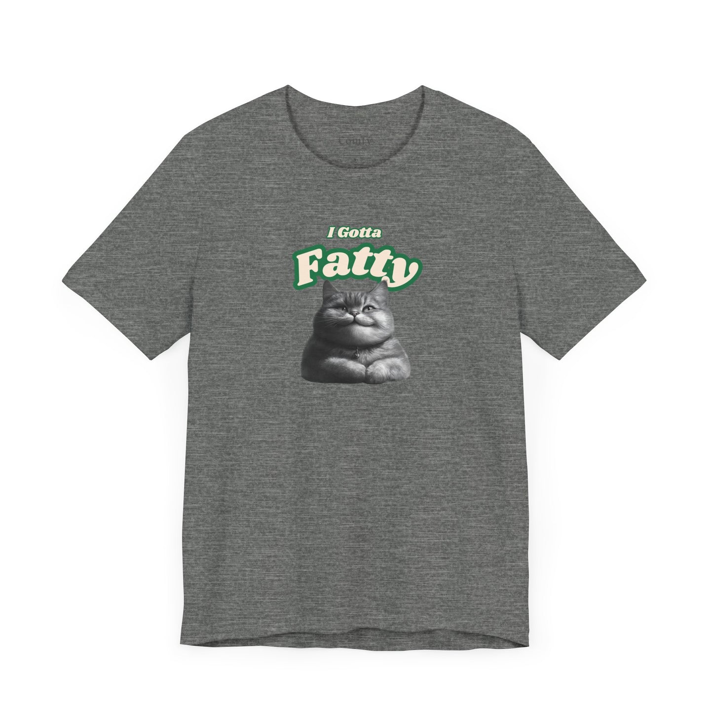 Cat Lover Tee - I Gotta Fatty. Unisex Tee