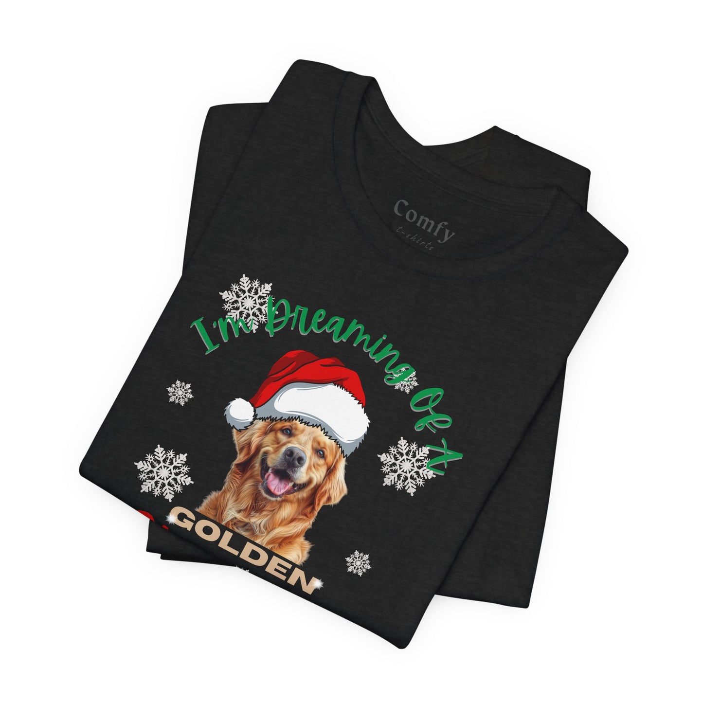 I'm Dreaming Of A Golden Christmas. Unisex Tee with A Golden Retriever Santa Hat Design